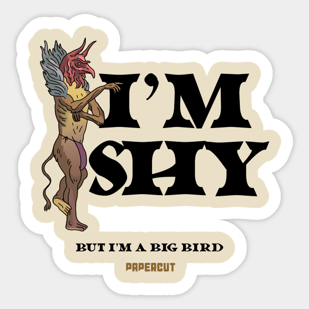 I'm Shi But I'm a Big Bird Sticker by EstudiosPapercut